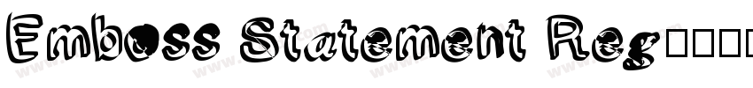 Emboss Statement Reg字体转换